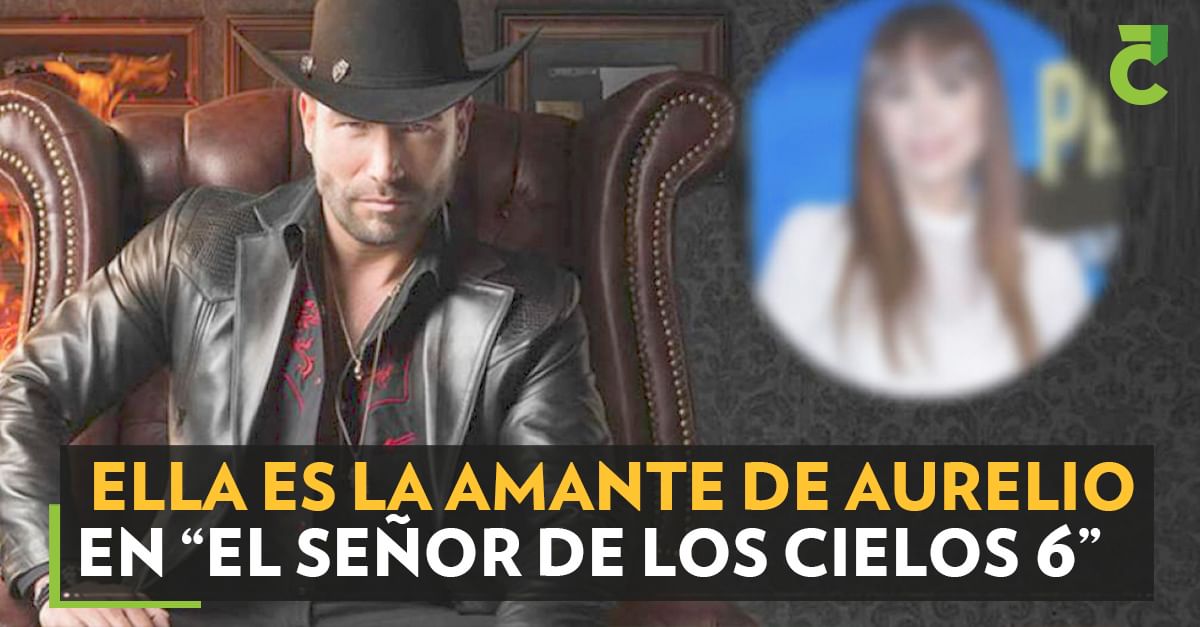 Ella es la amante de Aurelio en “El Señor de los Cielos 6”
