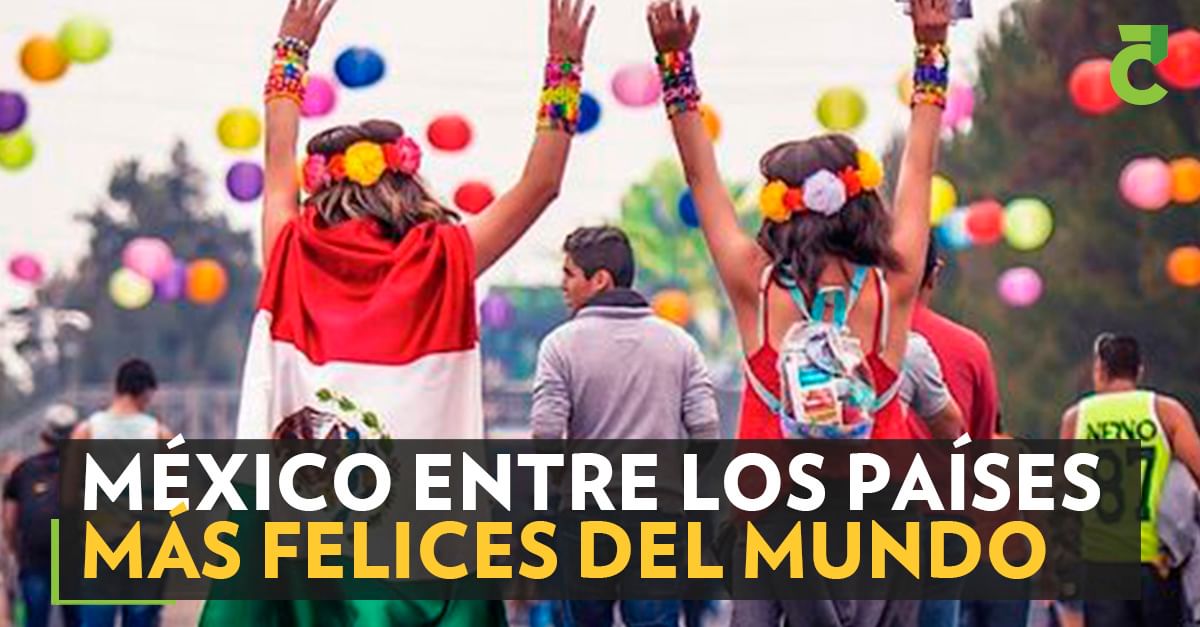 México entre los países más felices del mundo
