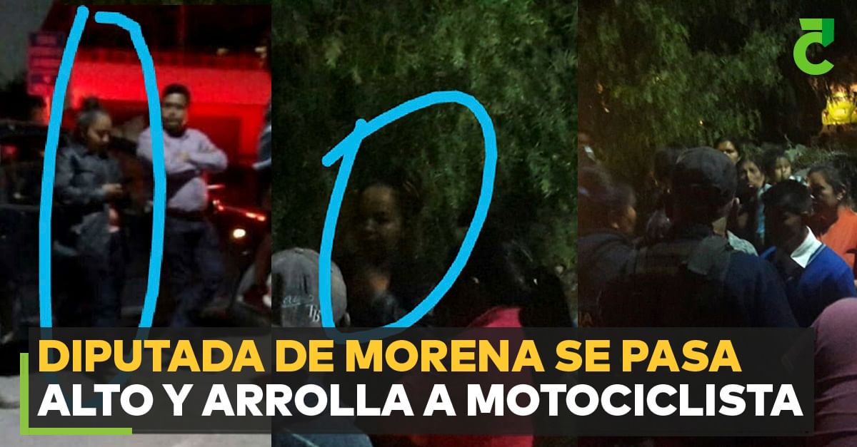 Diputada de Morena se pasa alto y arrolla a motociclista