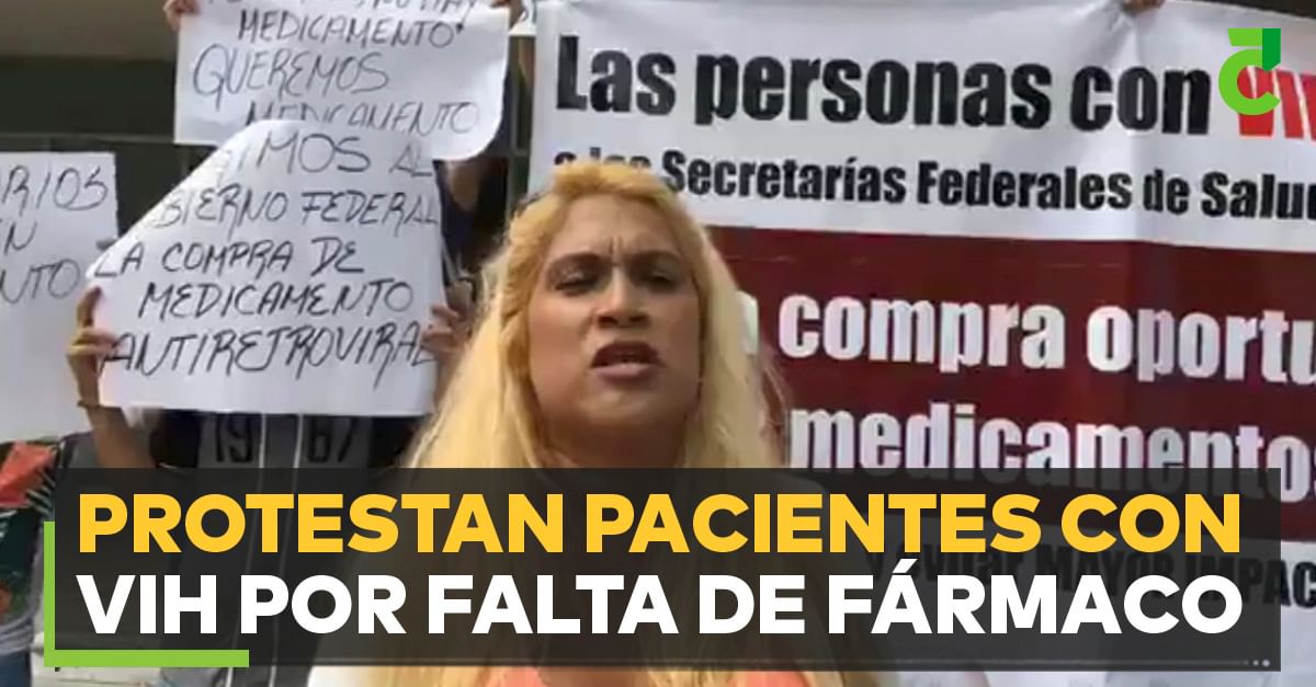 PROTESTAN PACIENTES CON VIH POR FALTA DE FÁRMACO
