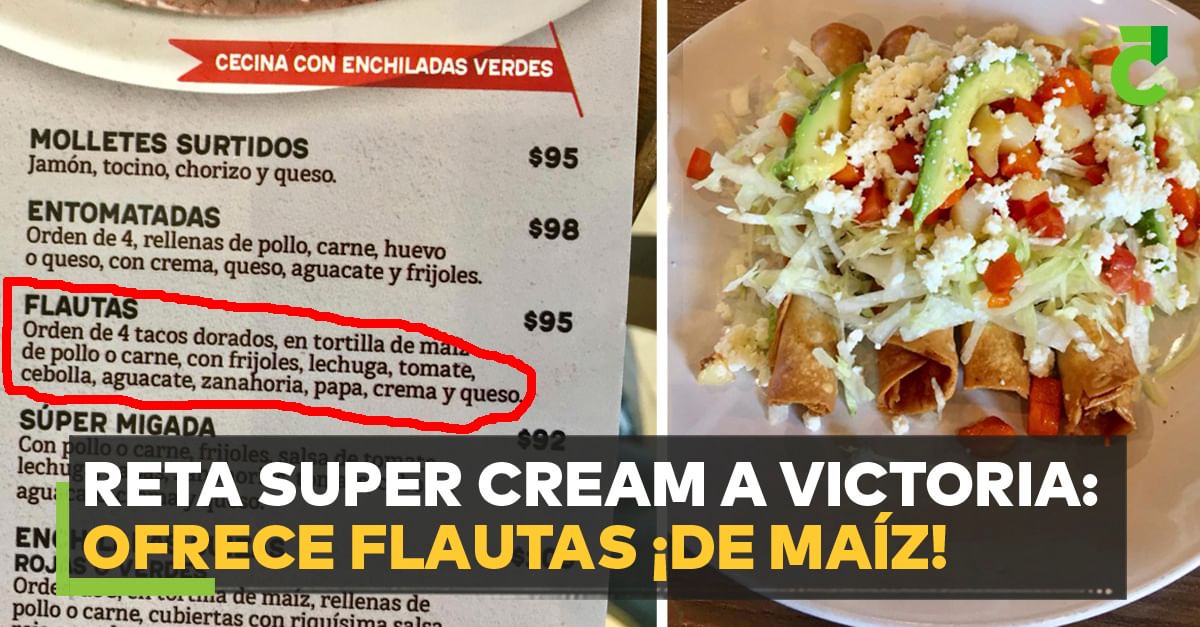 Reta Super Cream a Victoria ofrece flautas ¡de maíz!