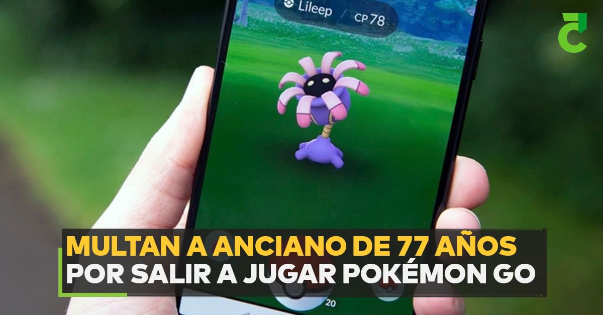 Multan a anciano de 77 años por salir a jugar Pokémon Go