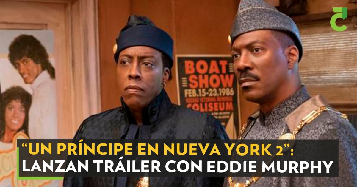 “Un príncipe en Nueva York 2”: lanzan tráiler con Eddie Murphy