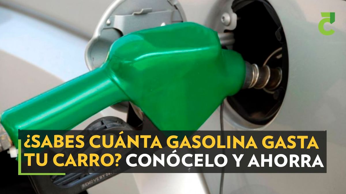 ¿Sabes cuánta gasolina gasta tu carro? Conócelo y ahorra