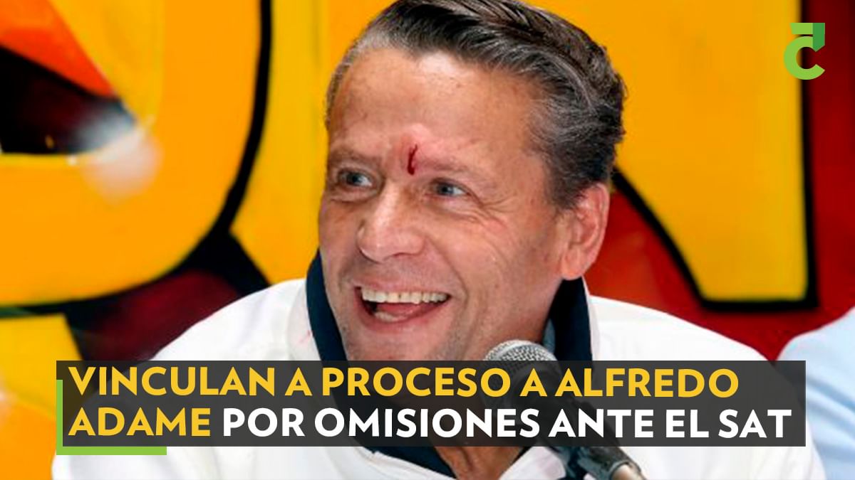 Vinculan a proceso a Alfredo Adame por omisiones ante el SAT