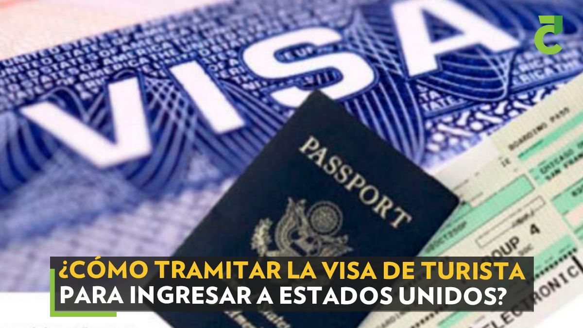 ¿Cómo tramitar la visa de turista para ingresar a Estados Unidos?