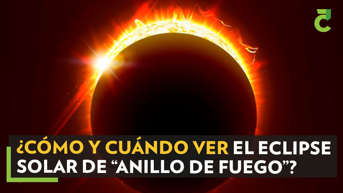 ¿Cómo y cuándo ver el eclipse solar de “anillo de fuego”?