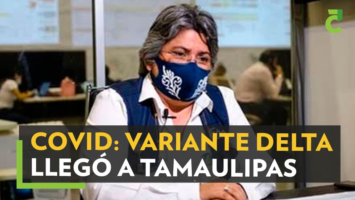 covid-varante-delta-tamaulipas