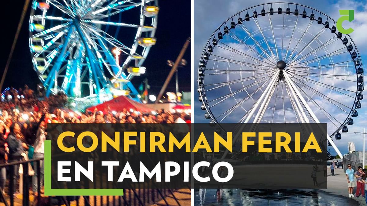 Confirman feria en Tampico