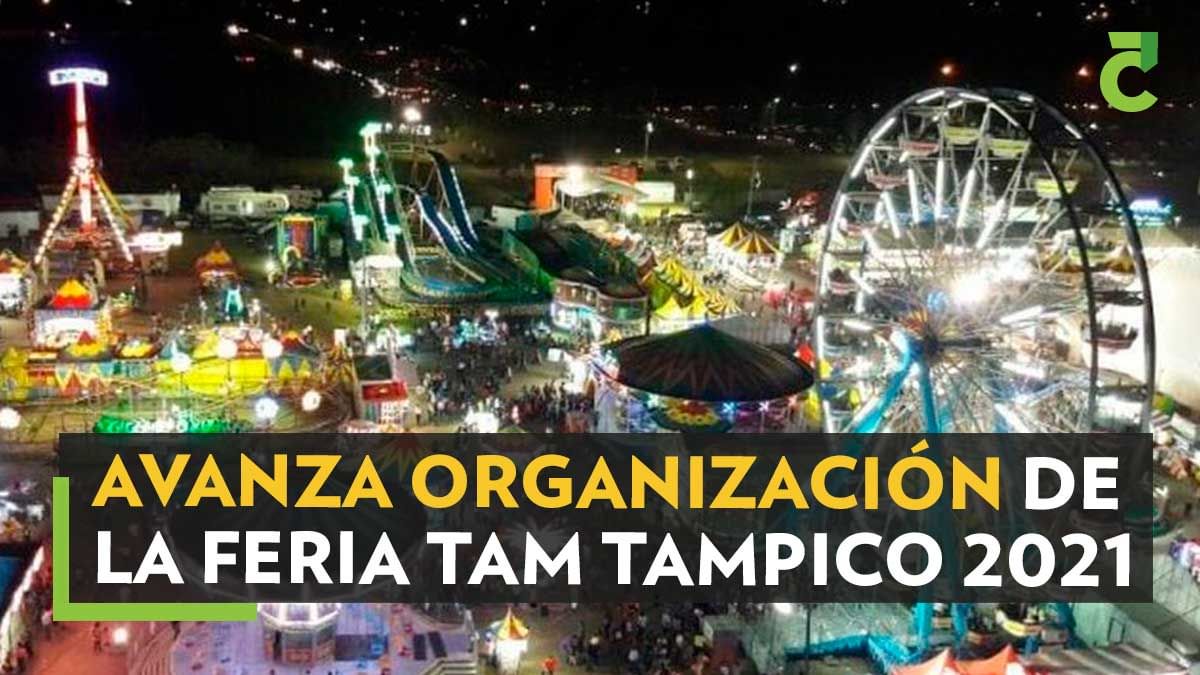 Avanza organización de la Feria Tam Tampico 2021 en el nuevo Parque Ferial