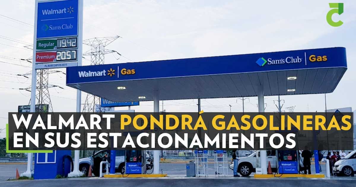 Walmart pondrá gasolineras en sus estacionamientos