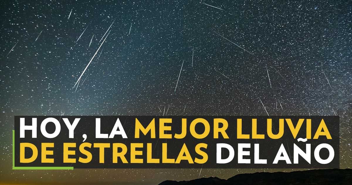 Hoy es la mejor noche para ver la lluvia de estrellas Gemínidas