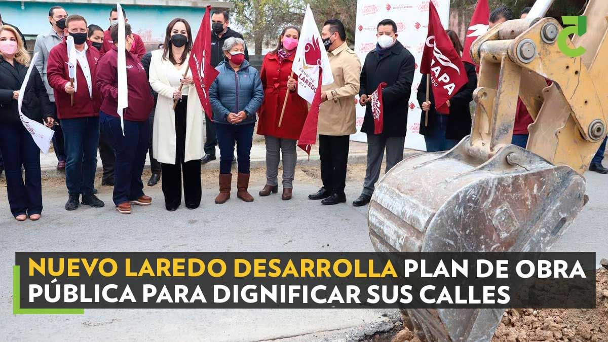 Nuevo Laredo desarrolla Plan de Obra Pública para dignificar sus calles