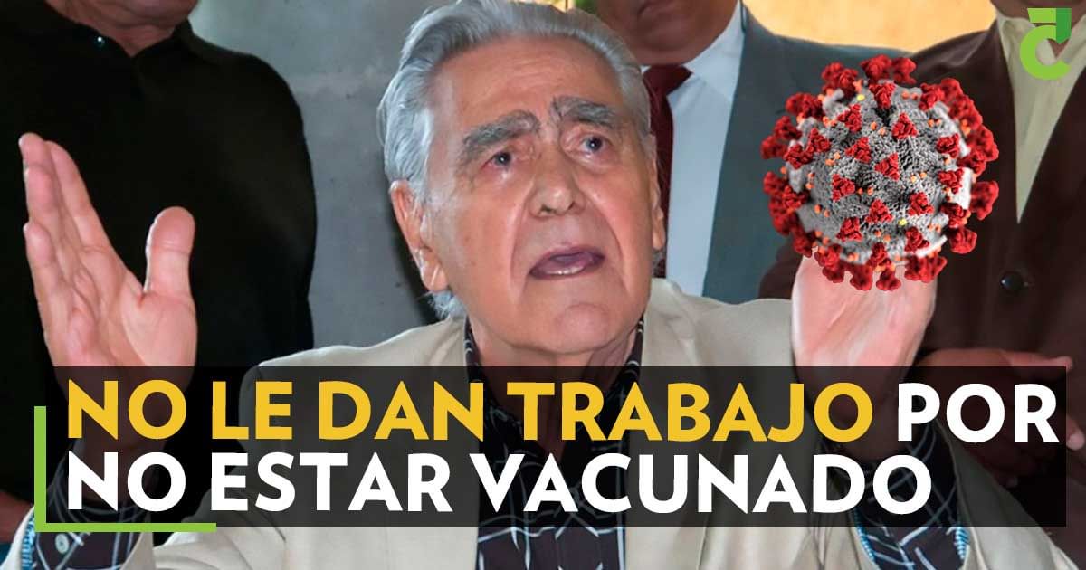 No le dan trabajo por no estar vacunado