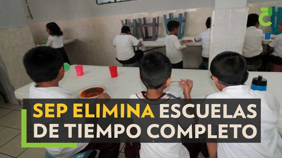 SEP elimina Escuelas de Tiempo Completo