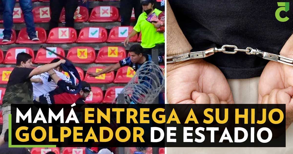 Mamá entrega a su hijo golpeador de estadio