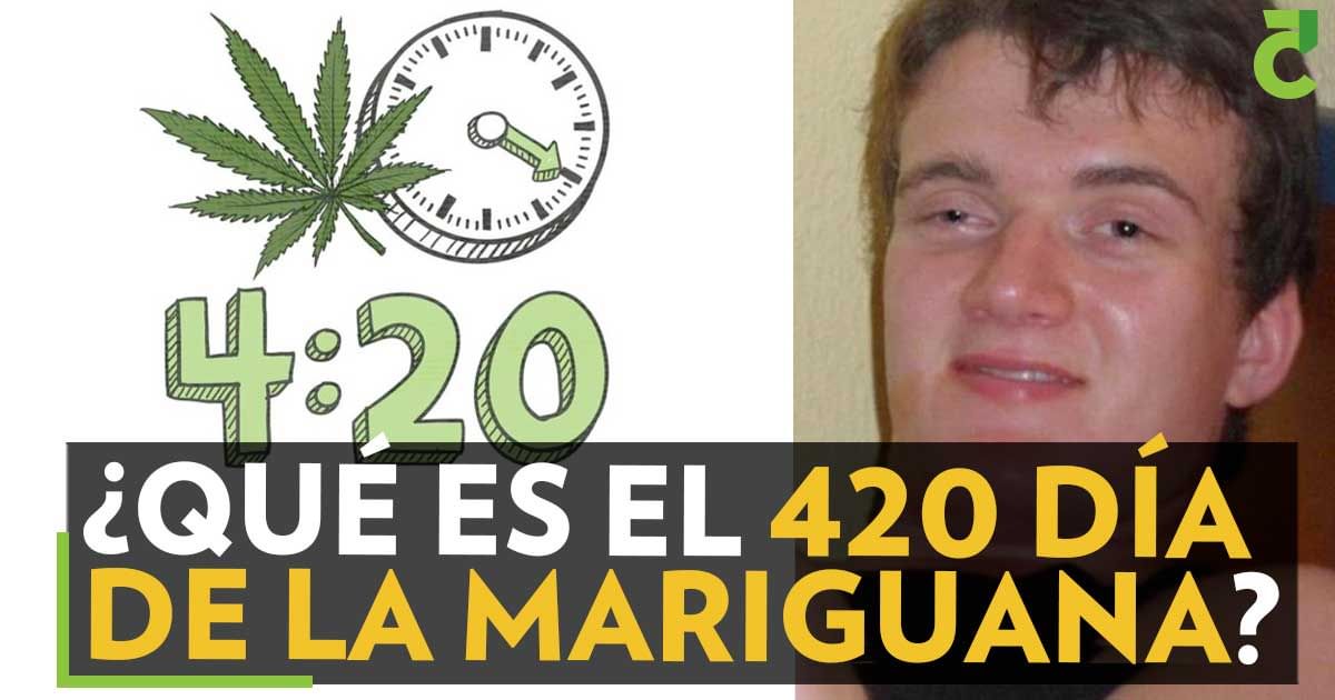 ¿Qué es el 420 día de la mariguana?