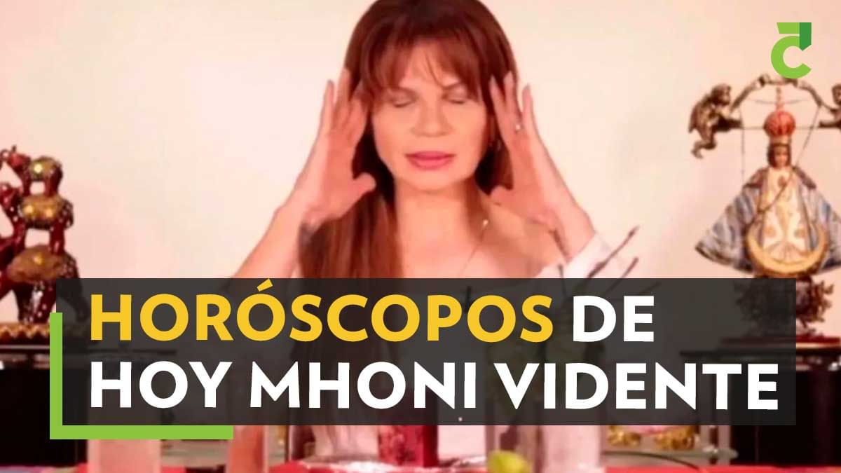 Horóscopos de hoy Mhoni Vidente