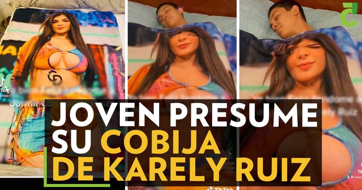 Joven presume su cobija de Karely Ruiz