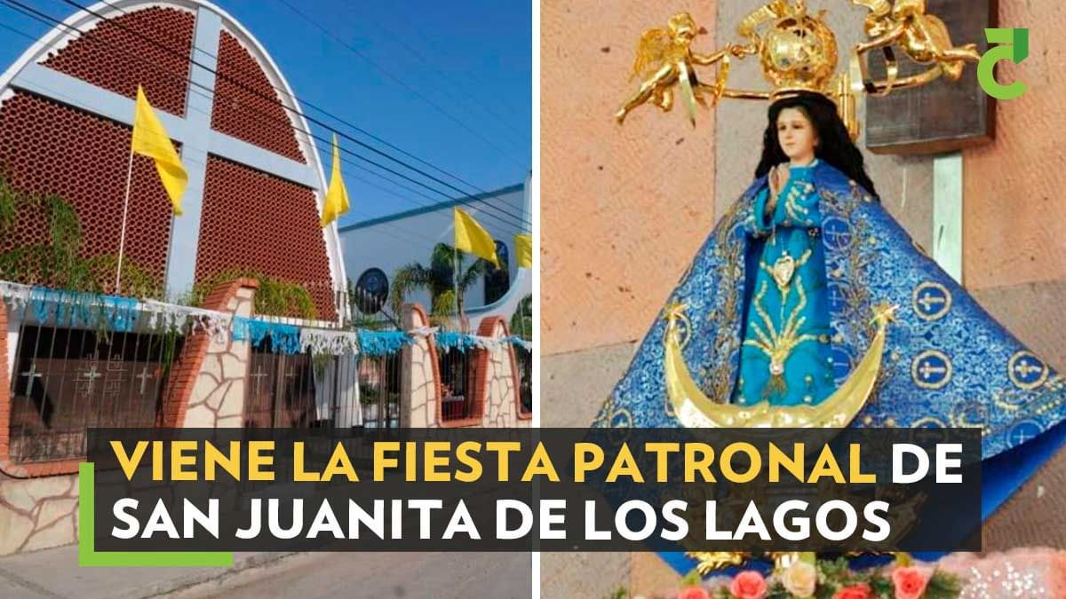 Viene la fiesta patronal de San Juanita de los Lagos