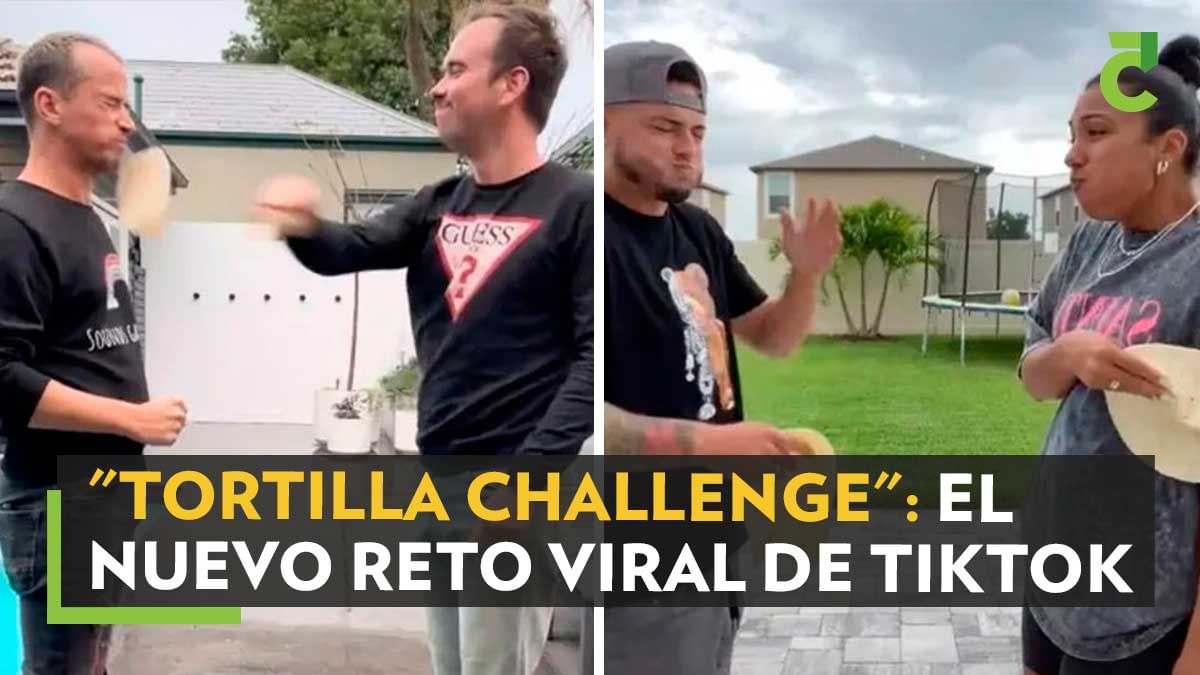 "Tortilla challenge" El nuevo reto viral de TikTok