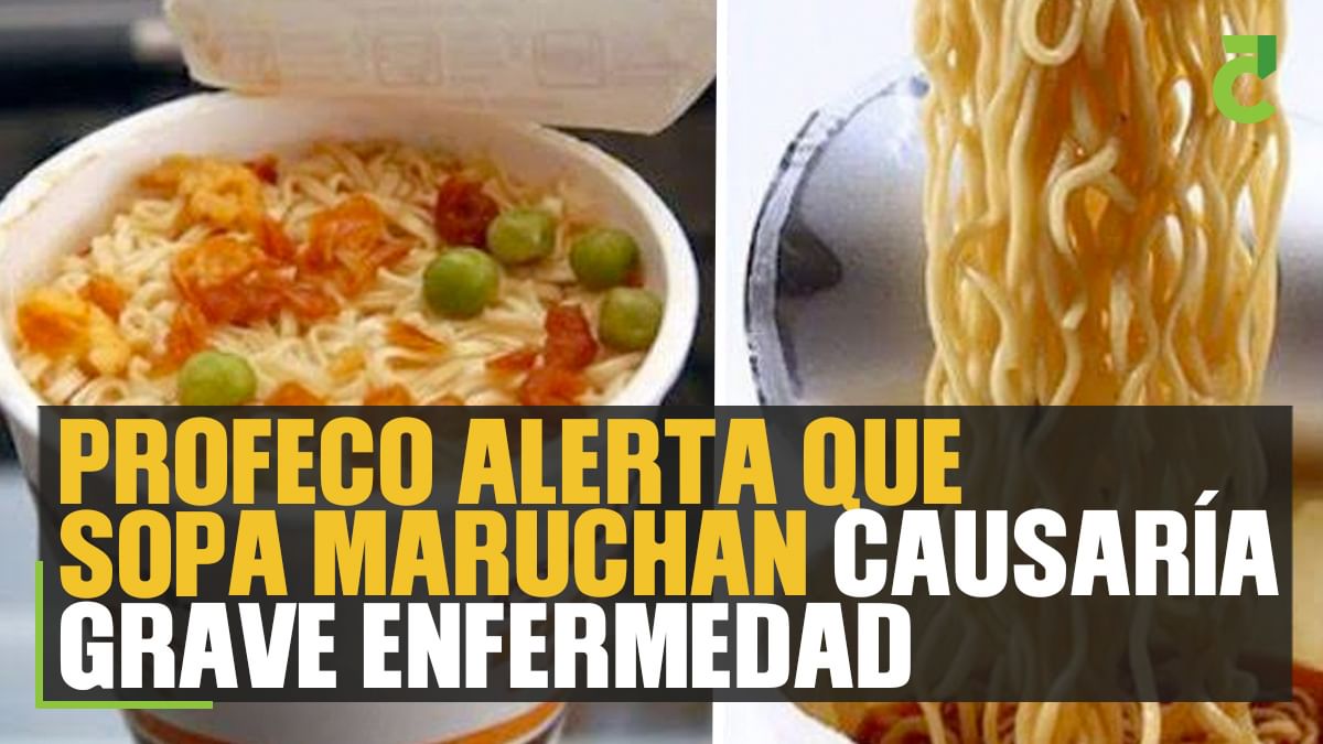 Sopa Maruchan causaría grave enfermedad, Profeco alerta