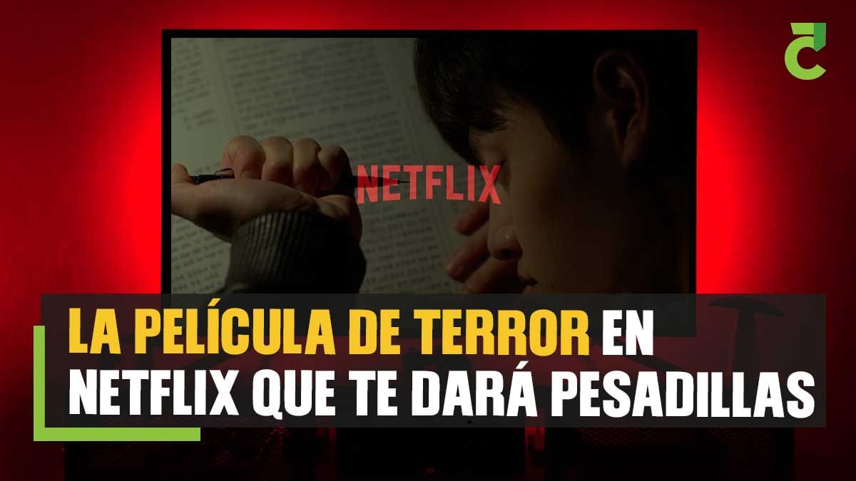 La película de terror psicológico en Netflix que te dará pesadillas