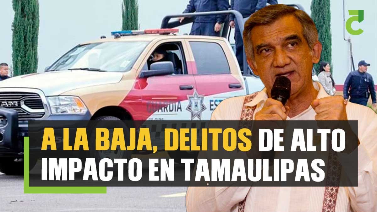 A la baja, delitos de alto impacto en Tamaulipas