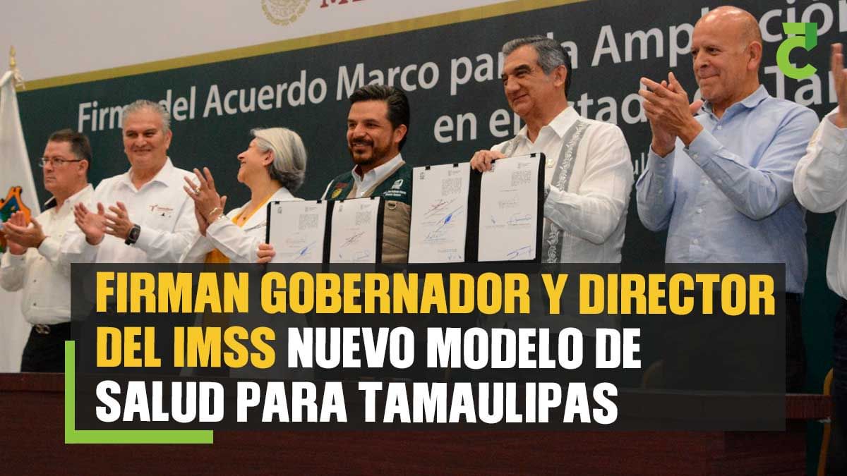 Firman gobernador y director del IMSS modelo de salud para Tamaulipas