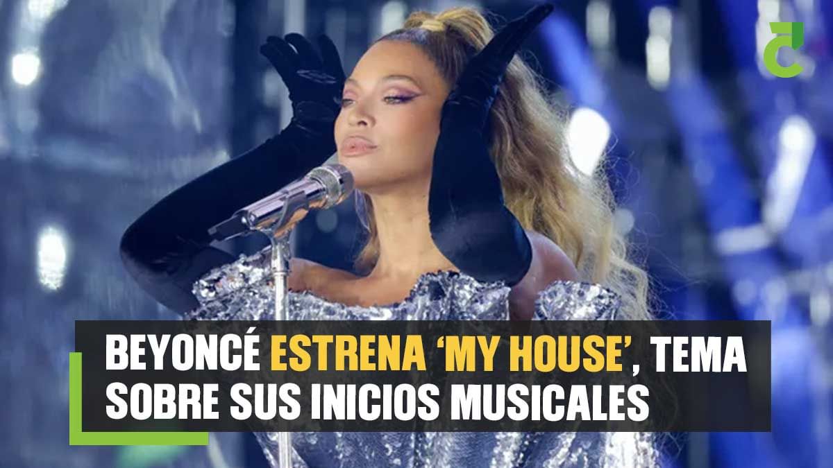 Beyoncé estrena ‘My House’, tema sobre sus inicios musicales