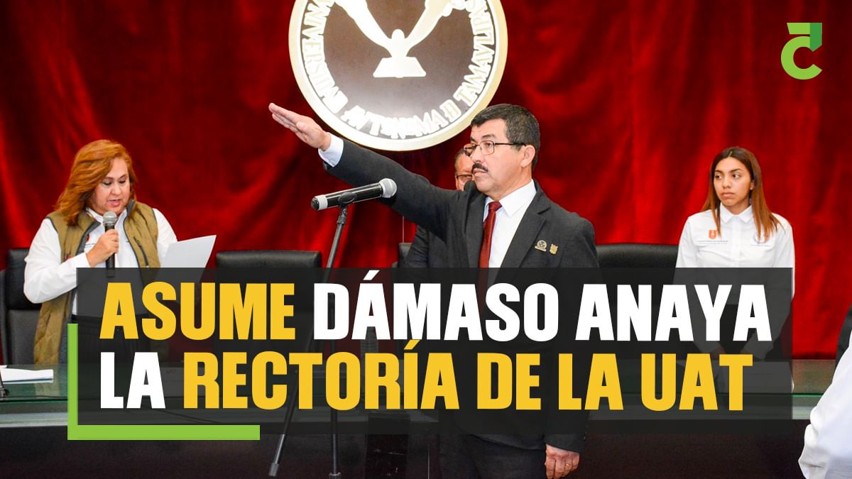 Asume Dámaso Anaya Alvarado la rectoría de la UAT