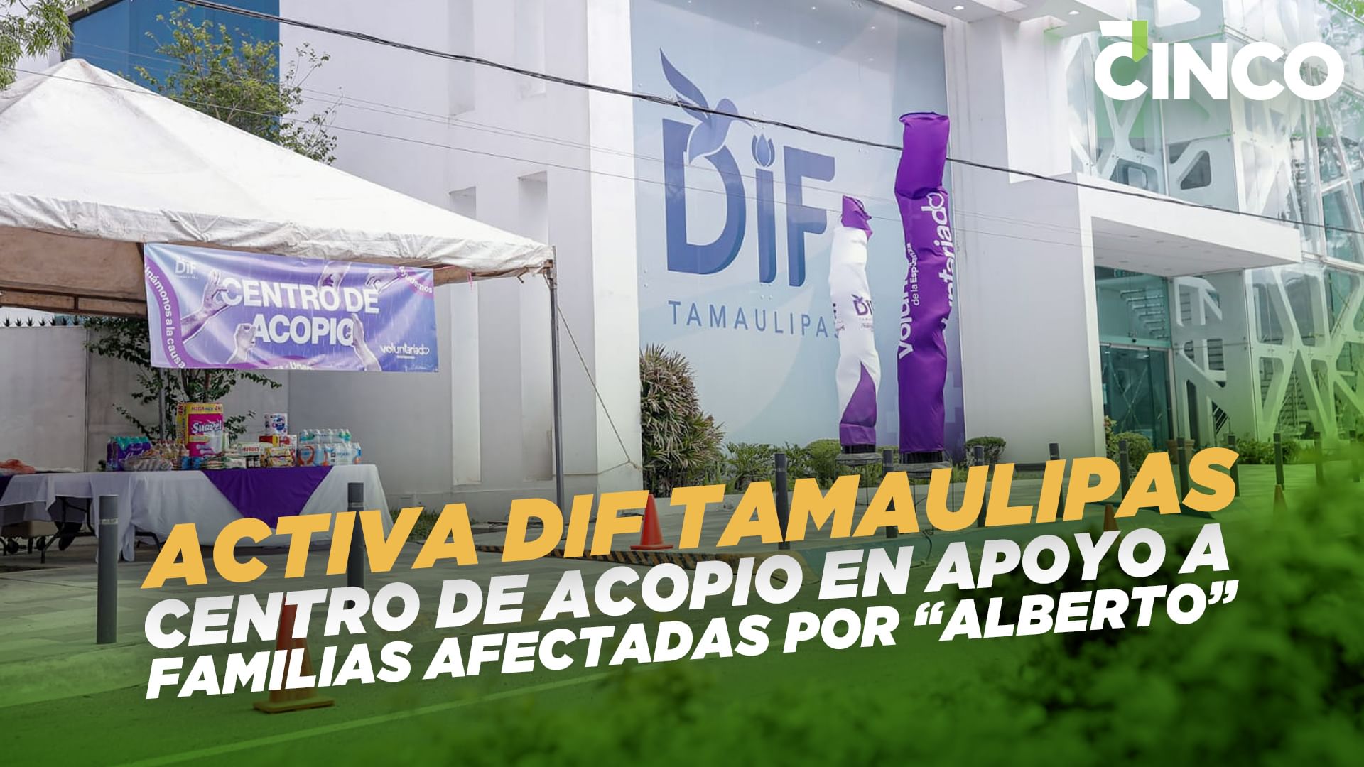 Activa DIF Tamaulipas centro de acopio en apoyo a familias afectadas ...
