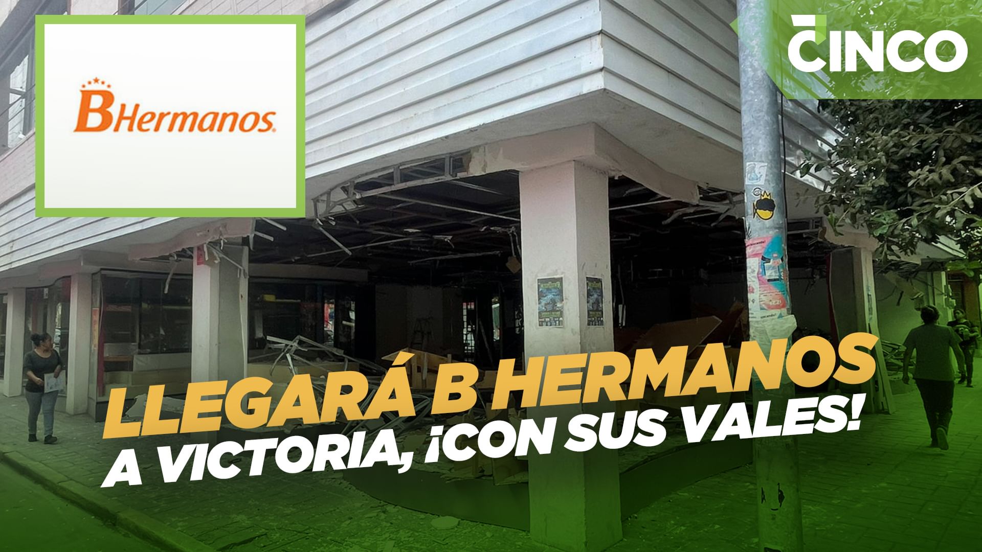 Llegará B Hermanos a Victoria, ¡con sus vales!