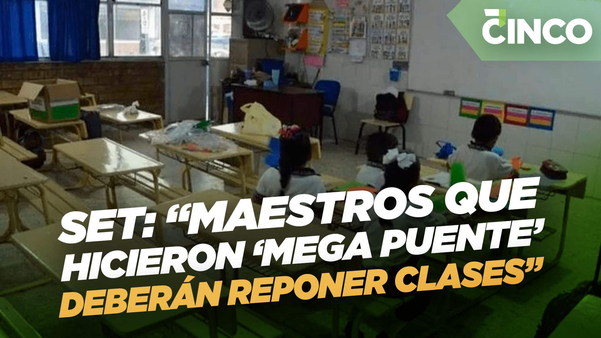 SET: “Maestros que hicieron ‘mega puente’ deberán reponer clases”