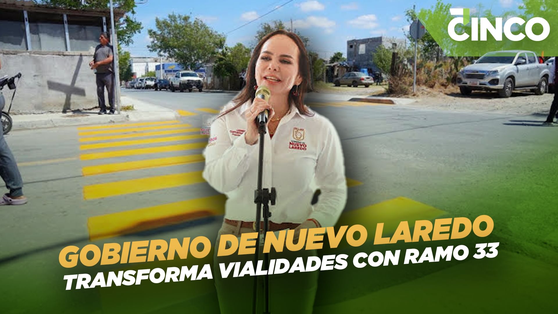Gobierno de Nuevo Laredo transforma vialidades con Ramo 33