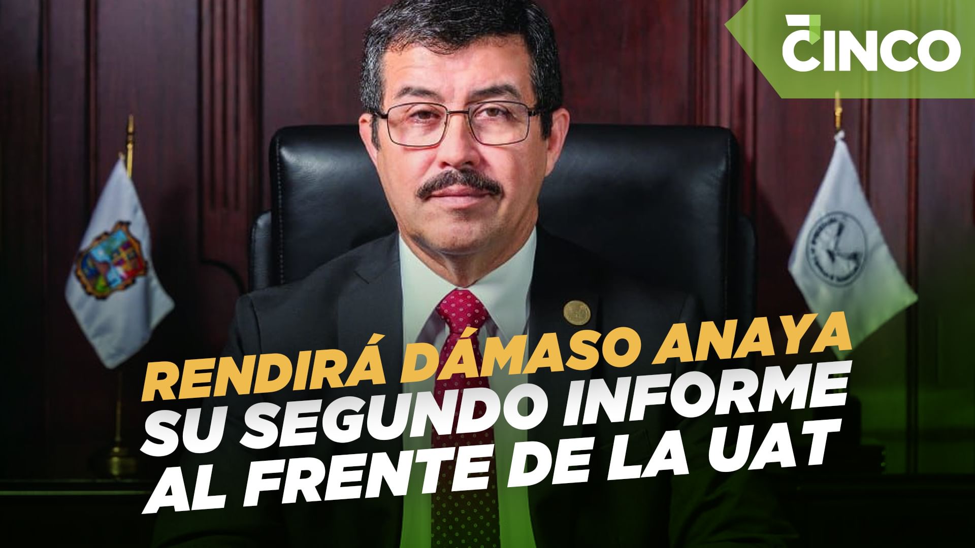 Rendirá Dámaso Anaya su Segundo Informe al frente de la UAT